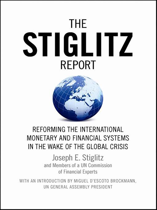Title details for The Stiglitz Report by Joseph E. Stiglitz - Available